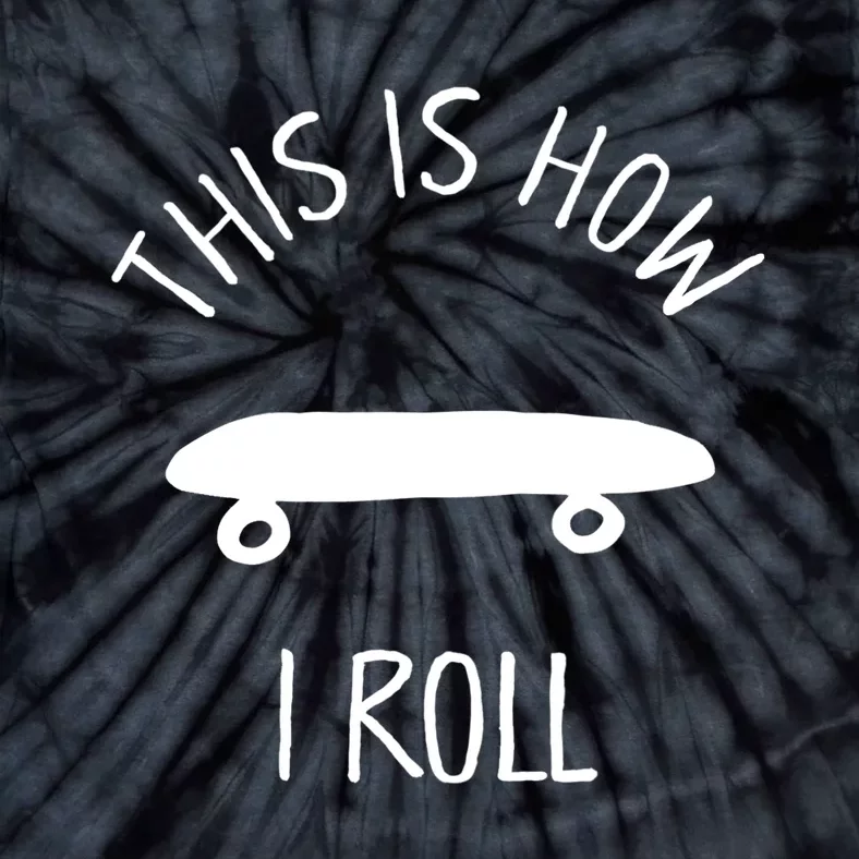 Kids THIS IS HOW I ROLL Skateboard Shirt. Kids Hipster Shirt Tie-Dye T-Shirt