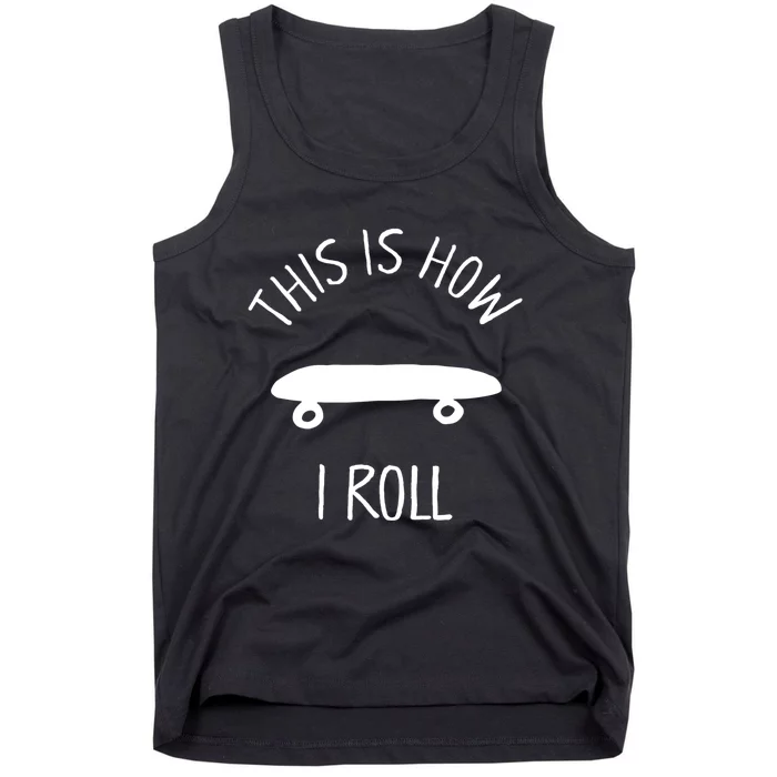 Kids THIS IS HOW I ROLL Skateboard Shirt. Kids Hipster Shirt Tank Top