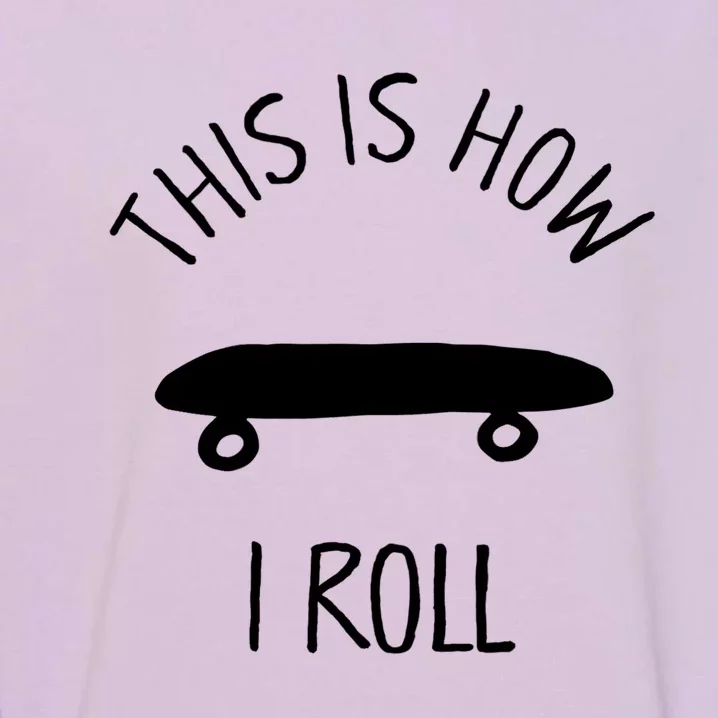 Kids THIS IS HOW I ROLL Skateboard Shirt. Kids Hipster Shirt Garment-Dyed Sweatshirt