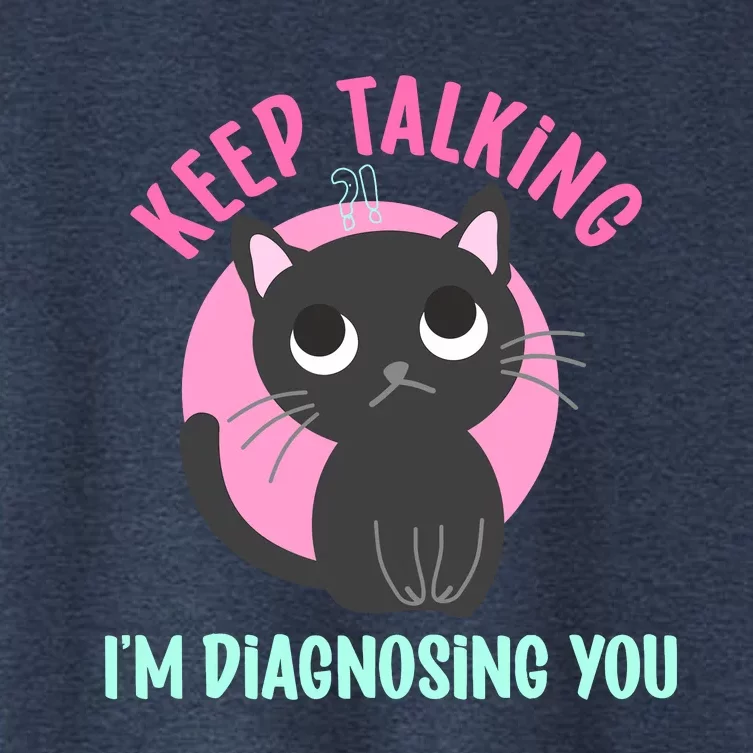 Keep Talking IM Diagnosing You Funny Psychology Cat Women's Crop Top Tee