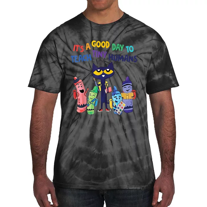 Kindergarten Teacher It's A Good Day To Teach Tiny Humans Funny Gift Tie-Dye T-Shirt