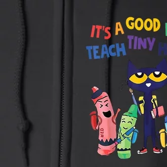 Kindergarten Teacher It's A Good Day To Teach Tiny Humans Funny Gift Full Zip Hoodie