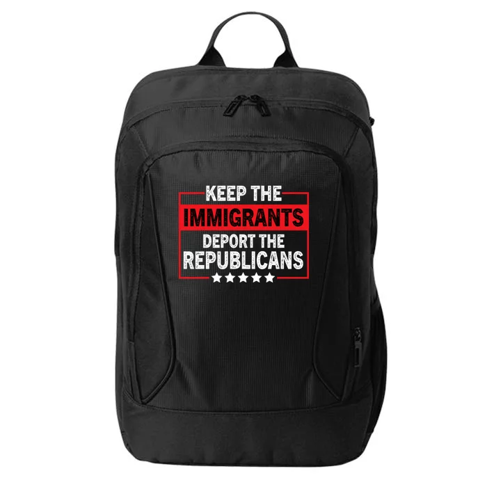 Keep The Immigrants Deport The Republicans City Backpack