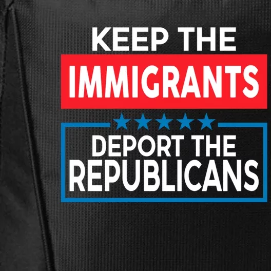 Keep The Immigrants Deport The Republicans City Backpack