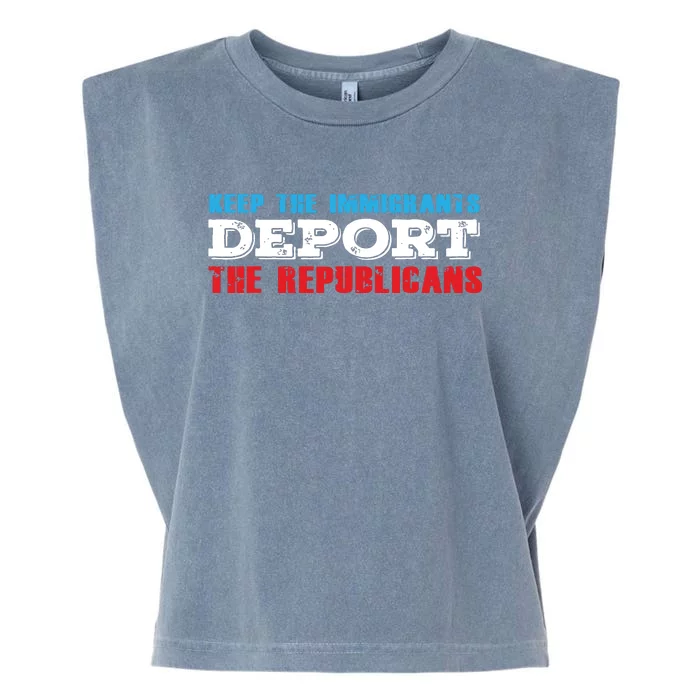 Keep The Immigrants Deport The Republicans Funny Anti Trump Garment-Dyed Women's Muscle Tee