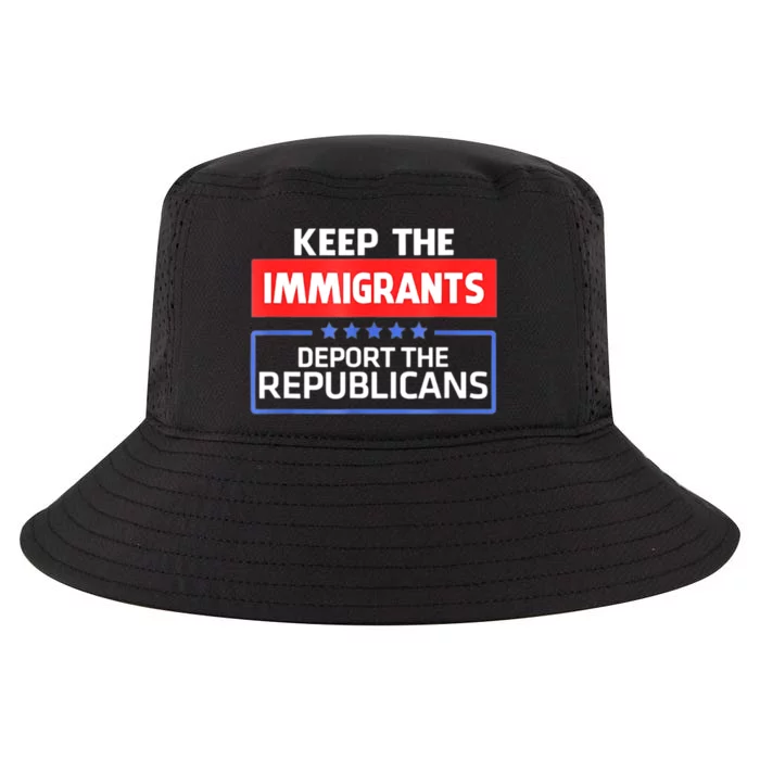 KEEP THE IMMIGRANTS DEPORT THE REPUBLICANS Cool Comfort Performance Bucket Hat