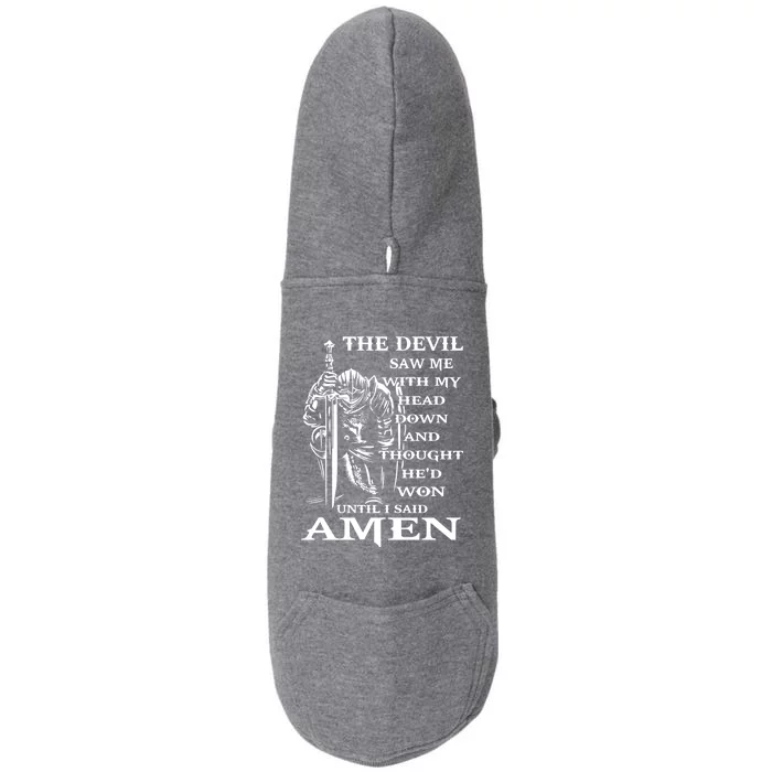 Knight Templar Kneeling Devil Saw Me With My Head Down God Gift Doggie 3-End Fleece Hoodie