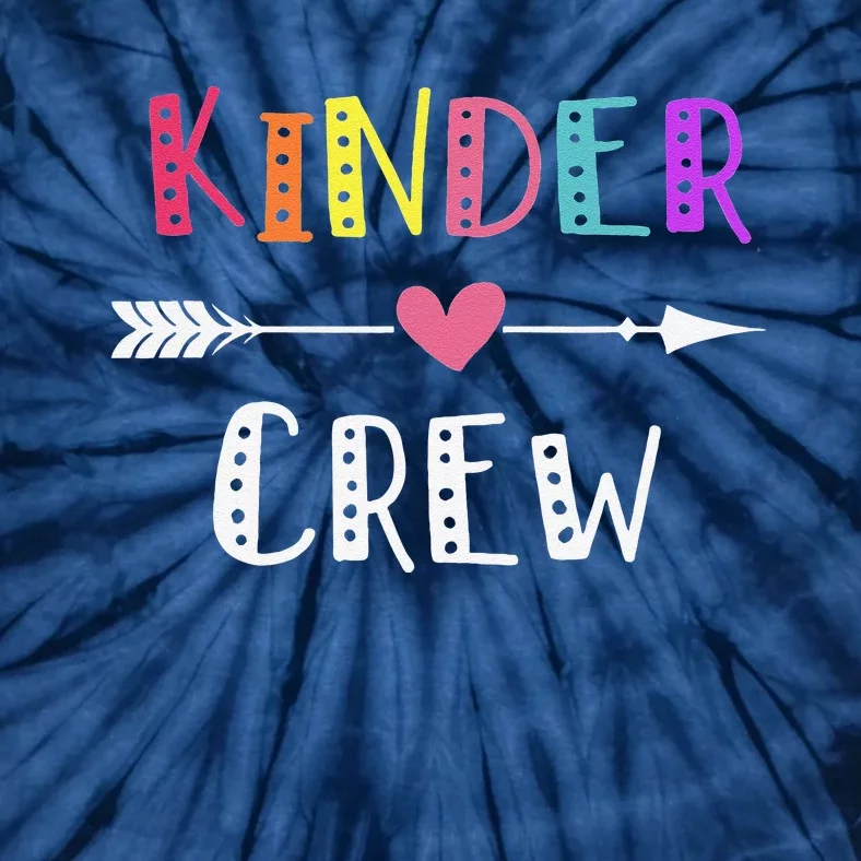 Kindergarten Teacher Kinder Crew First Day Of School Tie-Dye T-Shirt