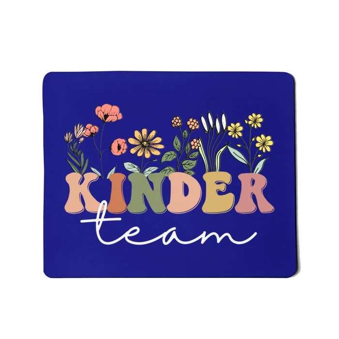 Kinder Team Kindergarten Teacher Tee 1St Day Of School Gift Mousepad