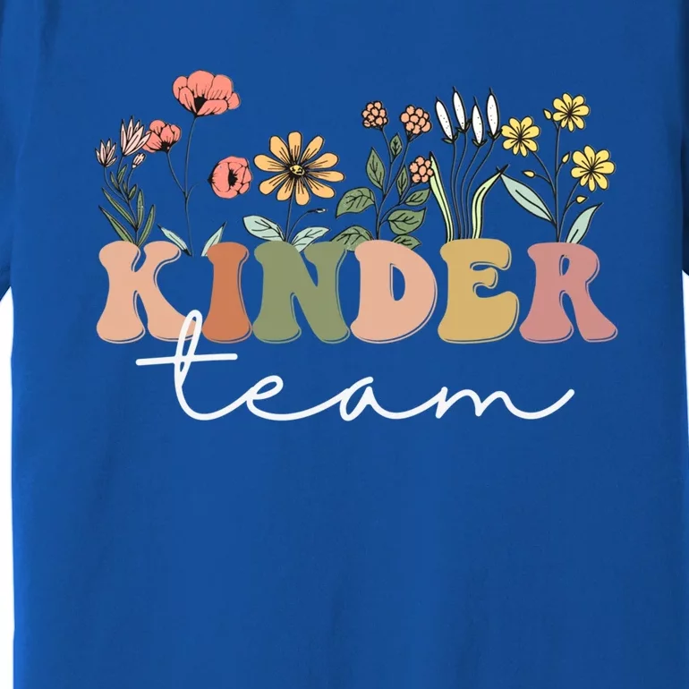 Kinder Team Kindergarten Teacher Tee 1St Day Of School Gift Premium T-Shirt