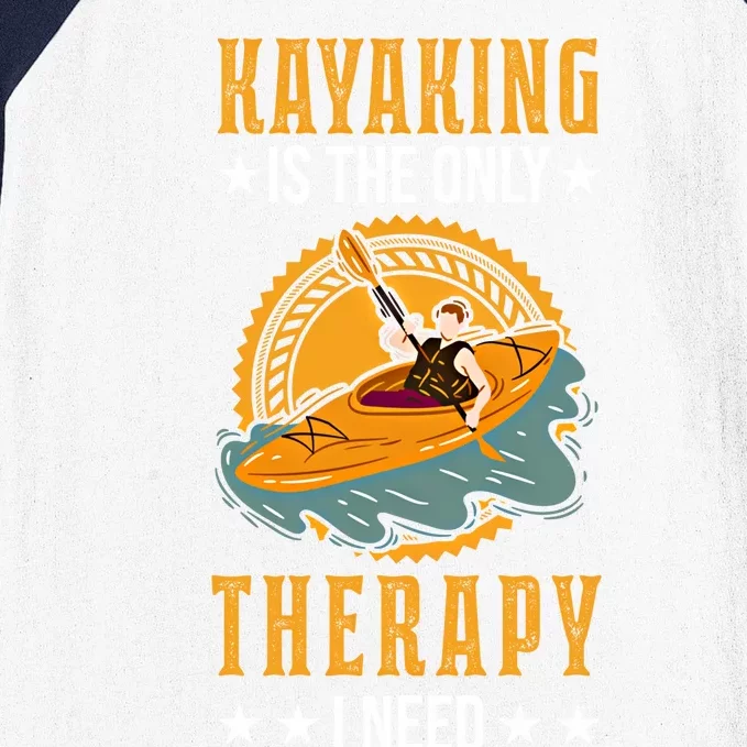 Kayak Therapy Kayaker Kayak Great Gift Baseball Sleeve Shirt