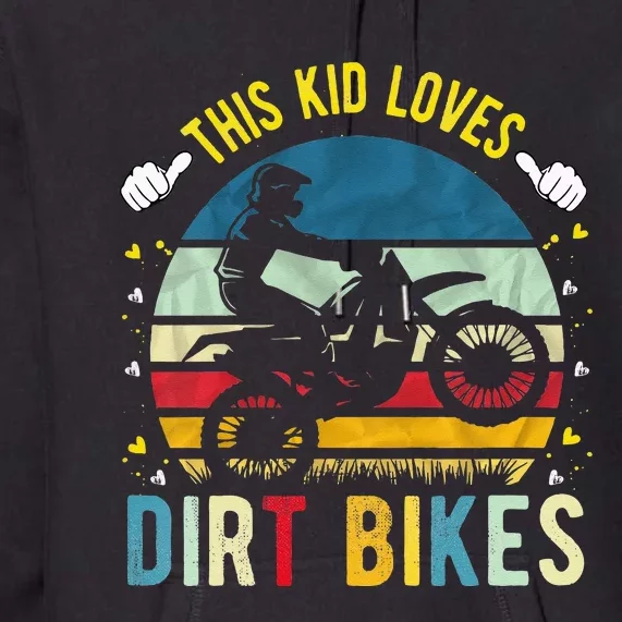 Kids This Loves Dirt Bikes Motocross Dirt Bike Premium Hoodie