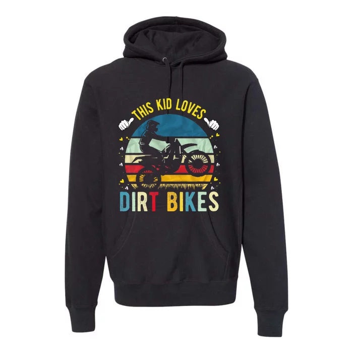 Kids This Loves Dirt Bikes Motocross Dirt Bike Premium Hoodie