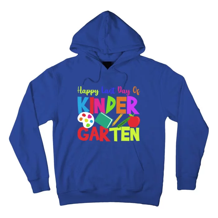 Kindergarten Teacher Last Day Of Kindergarten Meaningful Gift Tall Hoodie