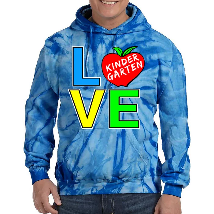 Kindergarten Teacher Love Teaching Meaningful Gift Tie Dye Hoodie