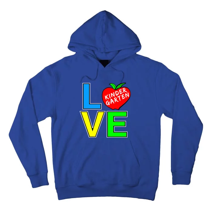 Kindergarten Teacher Love Teaching Meaningful Gift Tall Hoodie