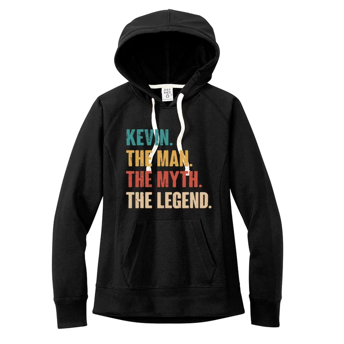 Kevin The Man The Myth The Legend Women's Fleece Hoodie