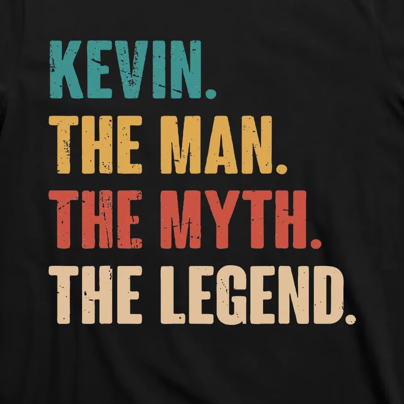 Kevin The Man The Myth The Legend Retro Gift For Kevin T-Shirt