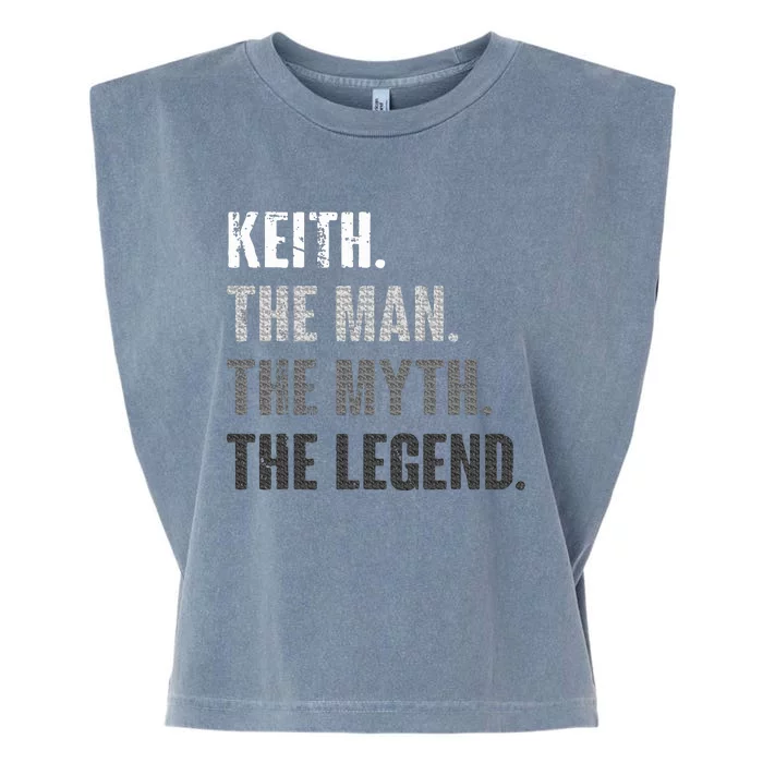 Keith The Man The Myth The Legend Funny Gift For Keith Garment-Dyed Women's Muscle Tee