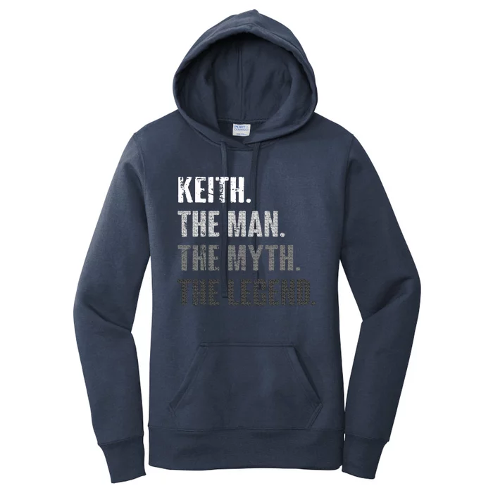 Keith The Man The Myth The Legend Funny Gift For Keith Women's Pullover Hoodie