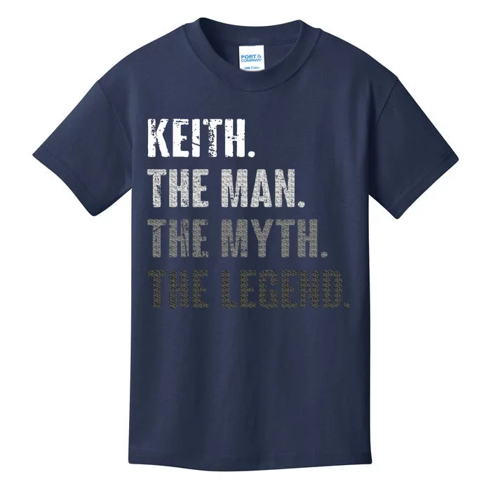 Keith The Man The Myth The Legend Funny Gift For Keith Kids T-Shirt