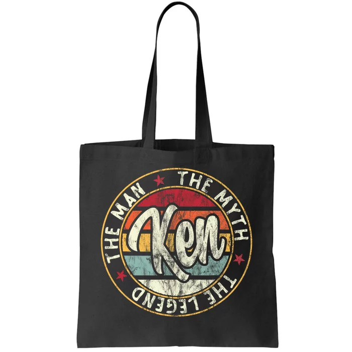 Ken The Man The Myth The Legend First Name Ken Tote Bag