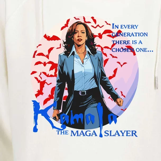 Kamala The Maga In Every Generation There Is A Chosen One Womens Funnel Neck Pullover Hood