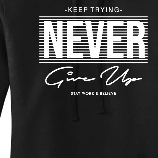 Keep Trying Never Give Up Women's Pullover Hoodie