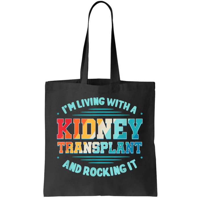 Kidney Transplant Organ Donor Transplantation Recipient Tote Bag