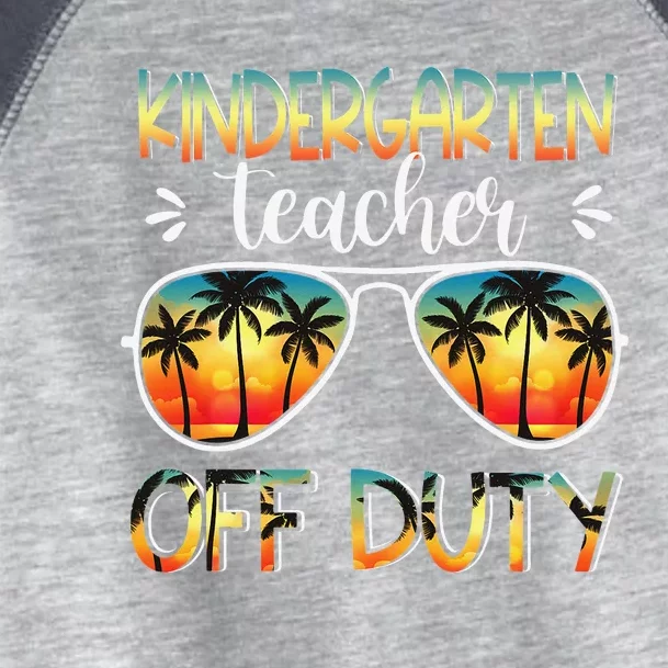 Kindergarten Teacher Off Duty Off Duty Last Day Of School Toddler Fine Jersey T-Shirt