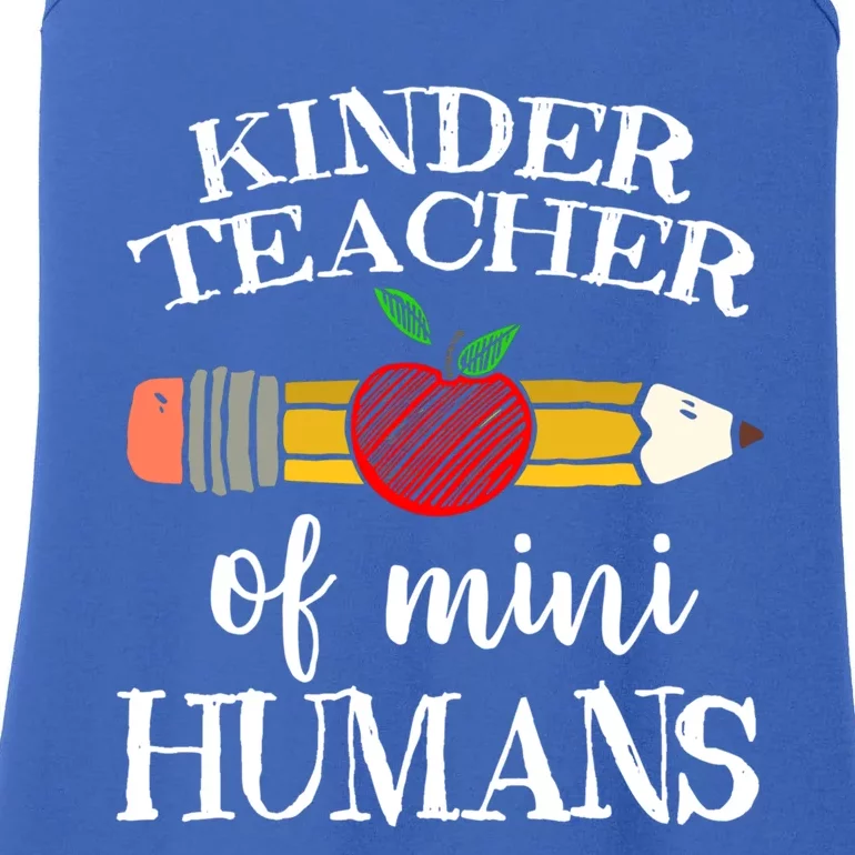 Kinder Teacher Of Mini Hu Kindergarten Team Funny Gift Meaningful Gift Ladies Essential Tank