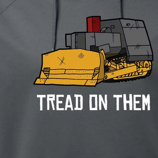 Killdozer Tread On Them Modified Bulldozer Tank Performance Fleece Hoodie