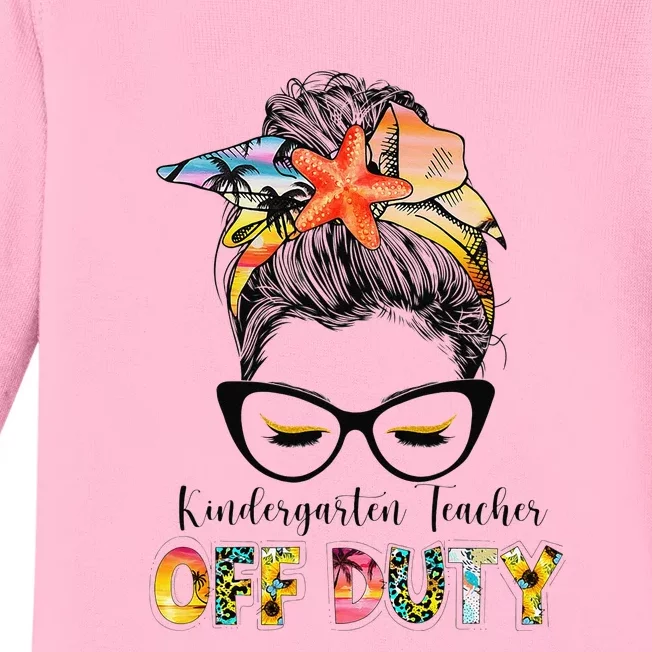 Kindergarten Teacher Off Duty Messy Bun Summer Vibes Baby Long Sleeve Bodysuit