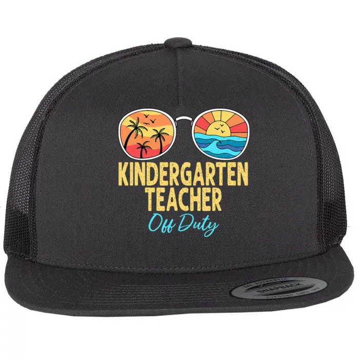 Kindergarten Teacher Off Duty Happy Last Day Of School Flat Bill Trucker Hat