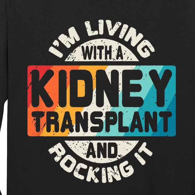 Kidney Transplant Organ Recipient Survivor Gift Long Sleeve Shirt