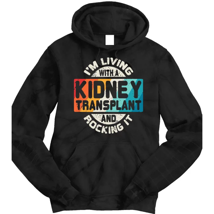 Kidney Transplant Organ Recipient Survivor Gift Tie Dye Hoodie