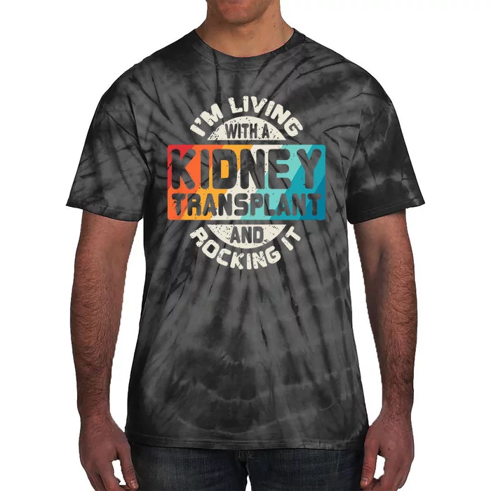 Kidney Transplant Organ Recipient Survivor Gift Tie-Dye T-Shirt