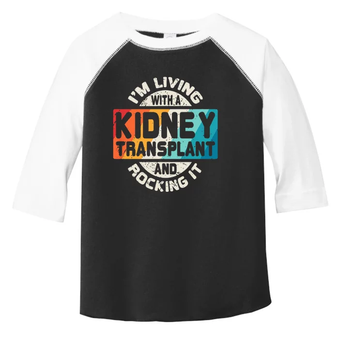 Kidney Transplant Organ Recipient Survivor Gift Toddler Fine Jersey T-Shirt