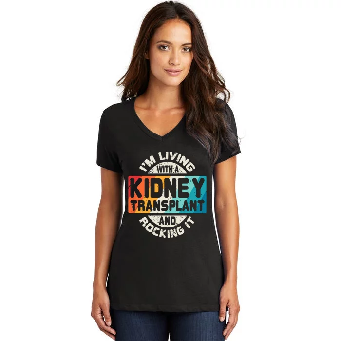 Kidney Transplant Organ Recipient Survivor Gift Women's V-Neck T-Shirt