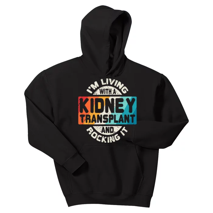 Kidney Transplant Organ Recipient Survivor Gift Kids Hoodie