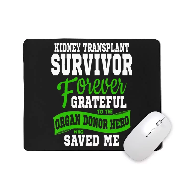 Kidney Transplant Organ Recipient Survivor Gift Mousepad