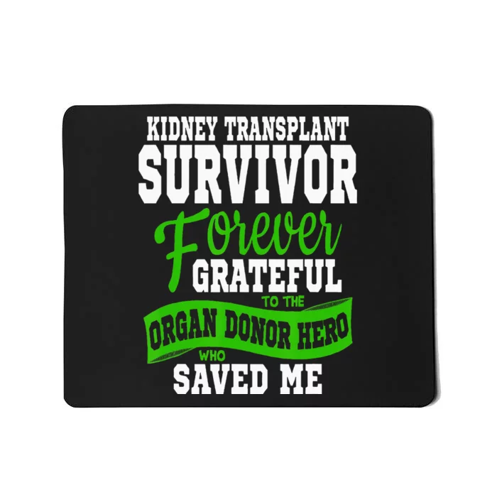 Kidney Transplant Organ Recipient Survivor Gift Mousepad