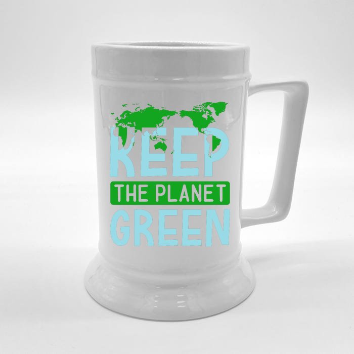 Keep The Planet Green Front & Back Beer Stein