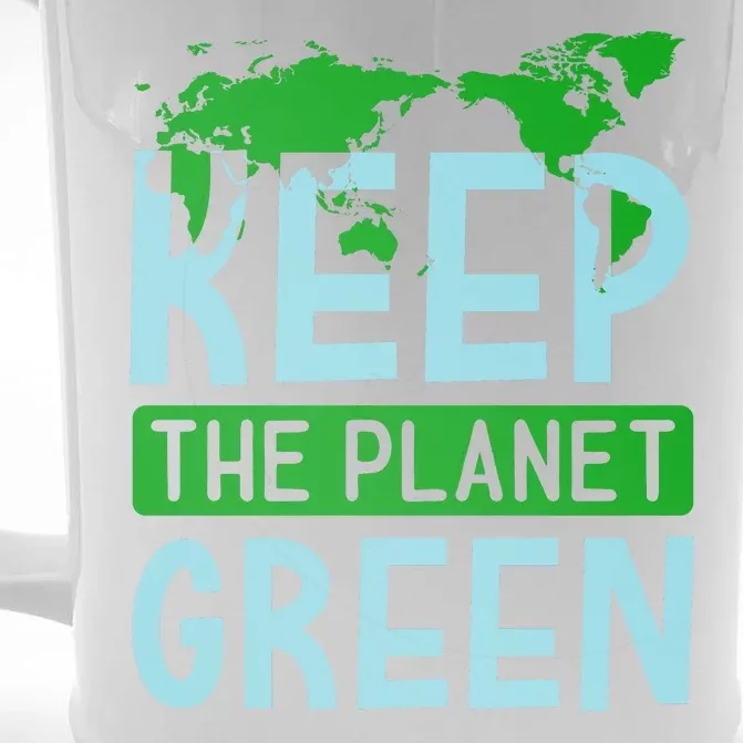 Keep The Planet Green Front & Back Beer Stein