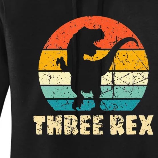 Kids Three Rex 3rd Birthday Third Dinosaur 3 Year Old Women's Pullover Hoodie