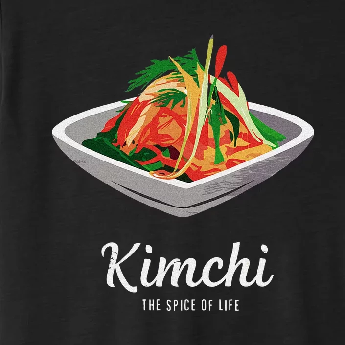 Kimchi The Spice Of Life Korean Food ChromaSoft Performance T-Shirt