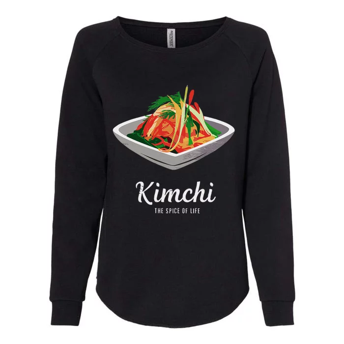 Kimchi The Spice Of Life Korean Food Womens California Wash Sweatshirt