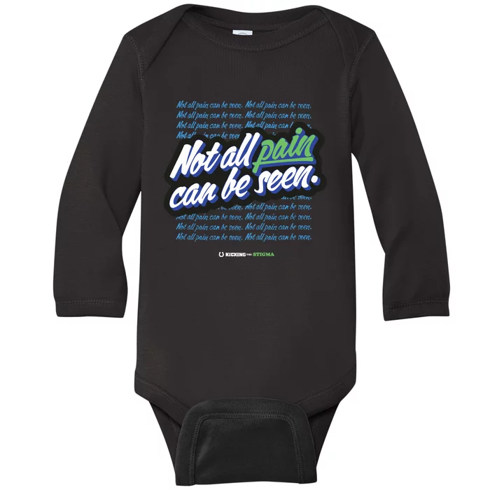 Kicking The Stigma Not All Pain Can Be Seen Baby Long Sleeve Bodysuit