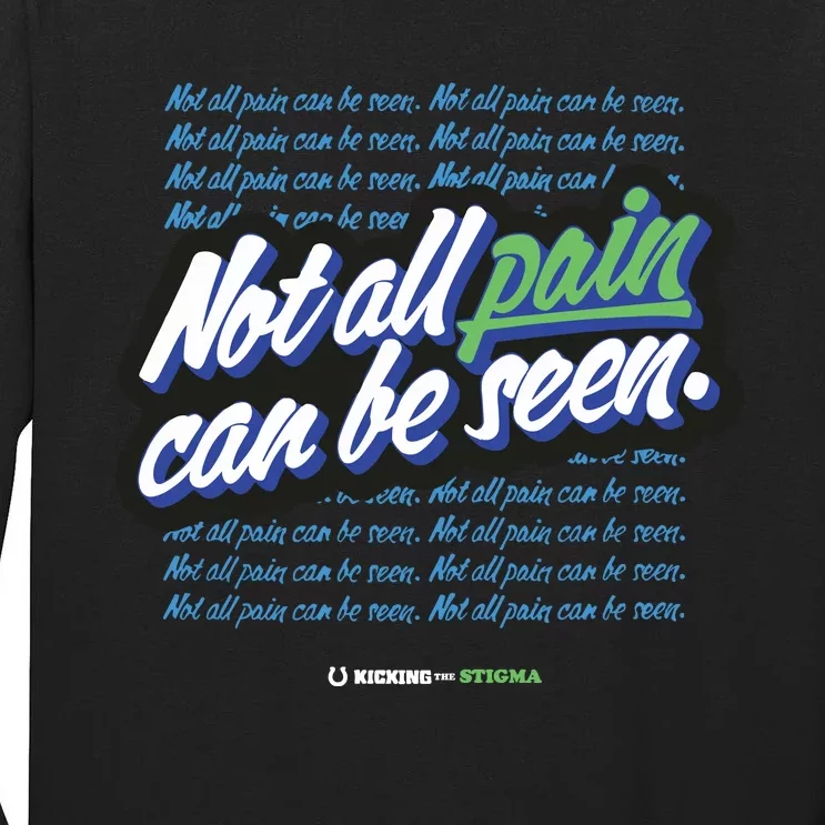 Kicking The Stigma Not All Pain Can Be Seen Tall Long Sleeve T-Shirt