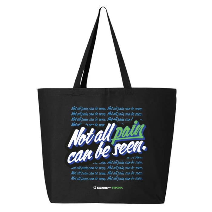 Kicking The Stigma Not All Pain Can Be Seen 25L Jumbo Tote